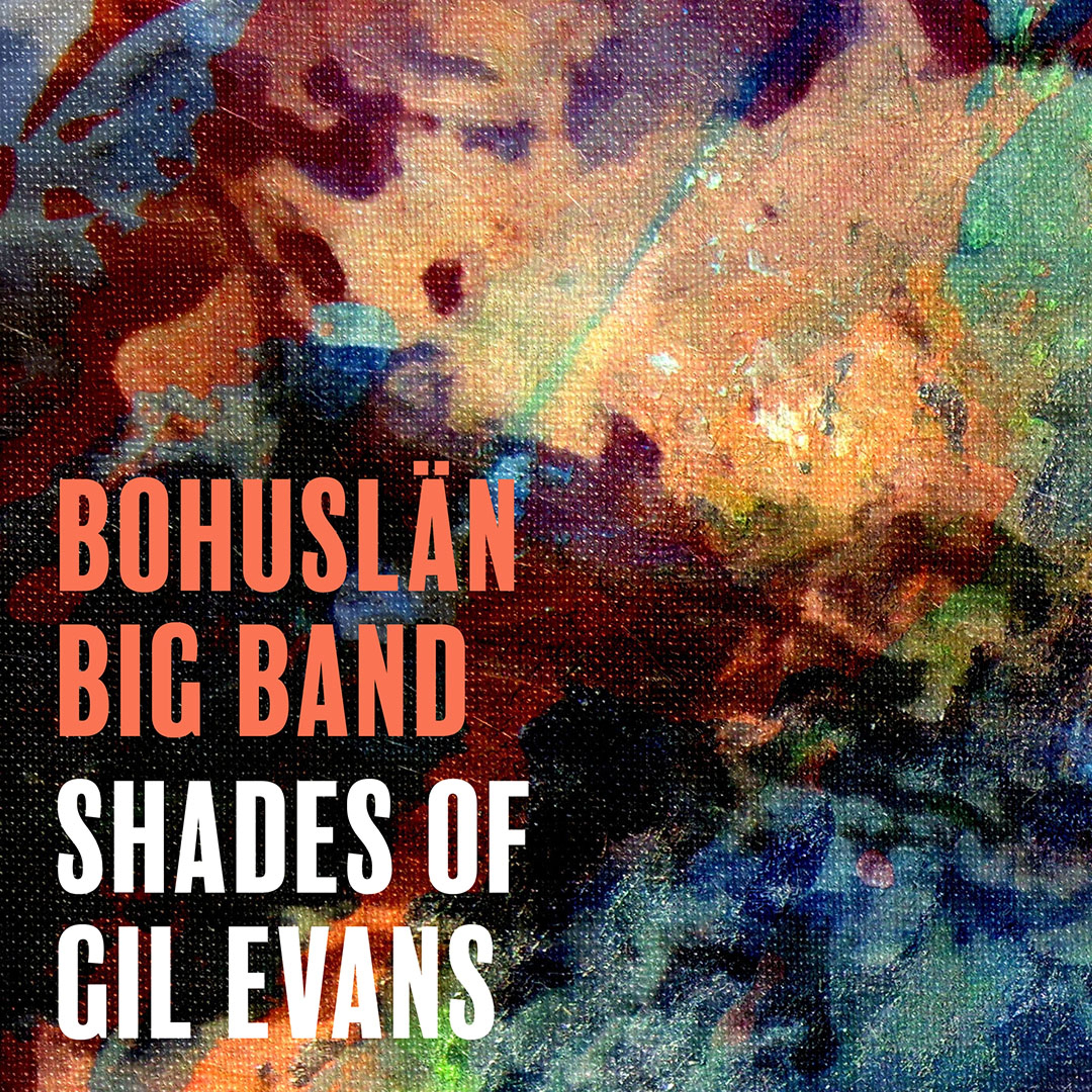 Text: Bohuslän Big Band Shades of Gil Evans